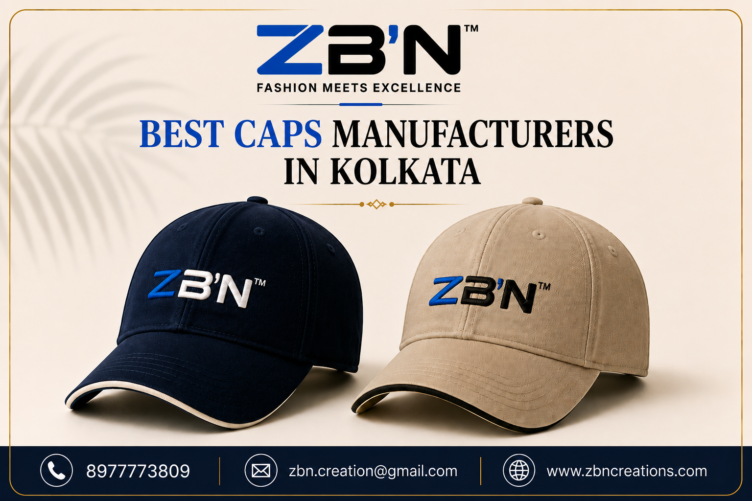 ZB'N promotional banner featuring premium navy blue and beige embroidered baseball caps showcasing the best caps manufacturers in Kolkata with company contact details.